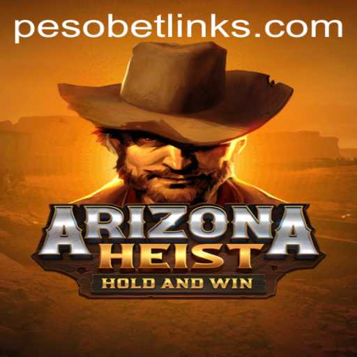 Exploring ArizonaHeist: The Thrilling Game with PesoBet