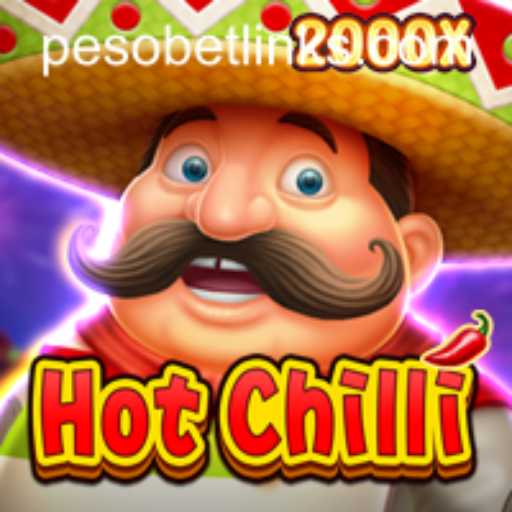 Exploring the Fiery World of HotChilli: A PesoBet Adventure