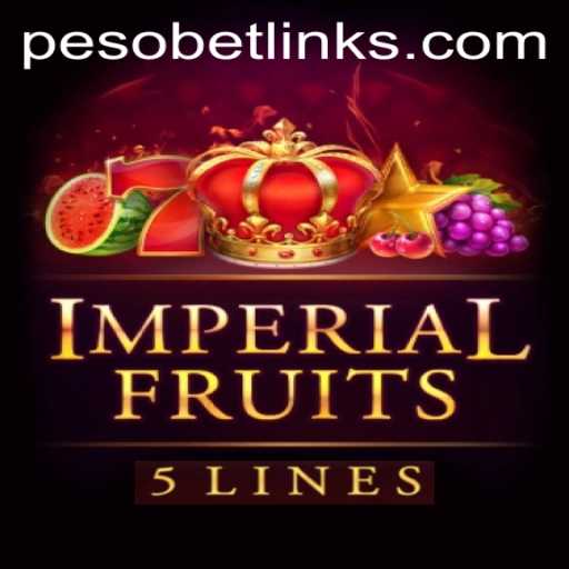 Imperial Fruits 5: A Gaming Experience with PesoBet Integration