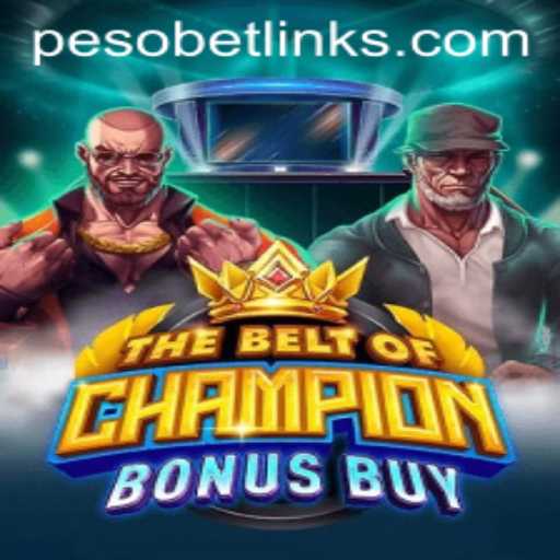Exploring TheBeltOfChampionBonusBuy: A Thrilling Adventure in PesoBet